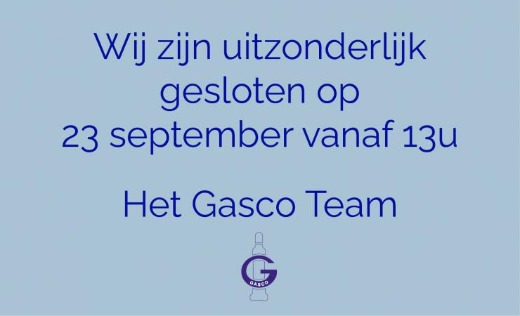 Gasco is uitzonderlijk gesloten op 23 september 2022 vanaf 13u
